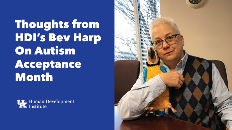 Thoughts from HDI’s Bev Harp On Autism Acceptance Month