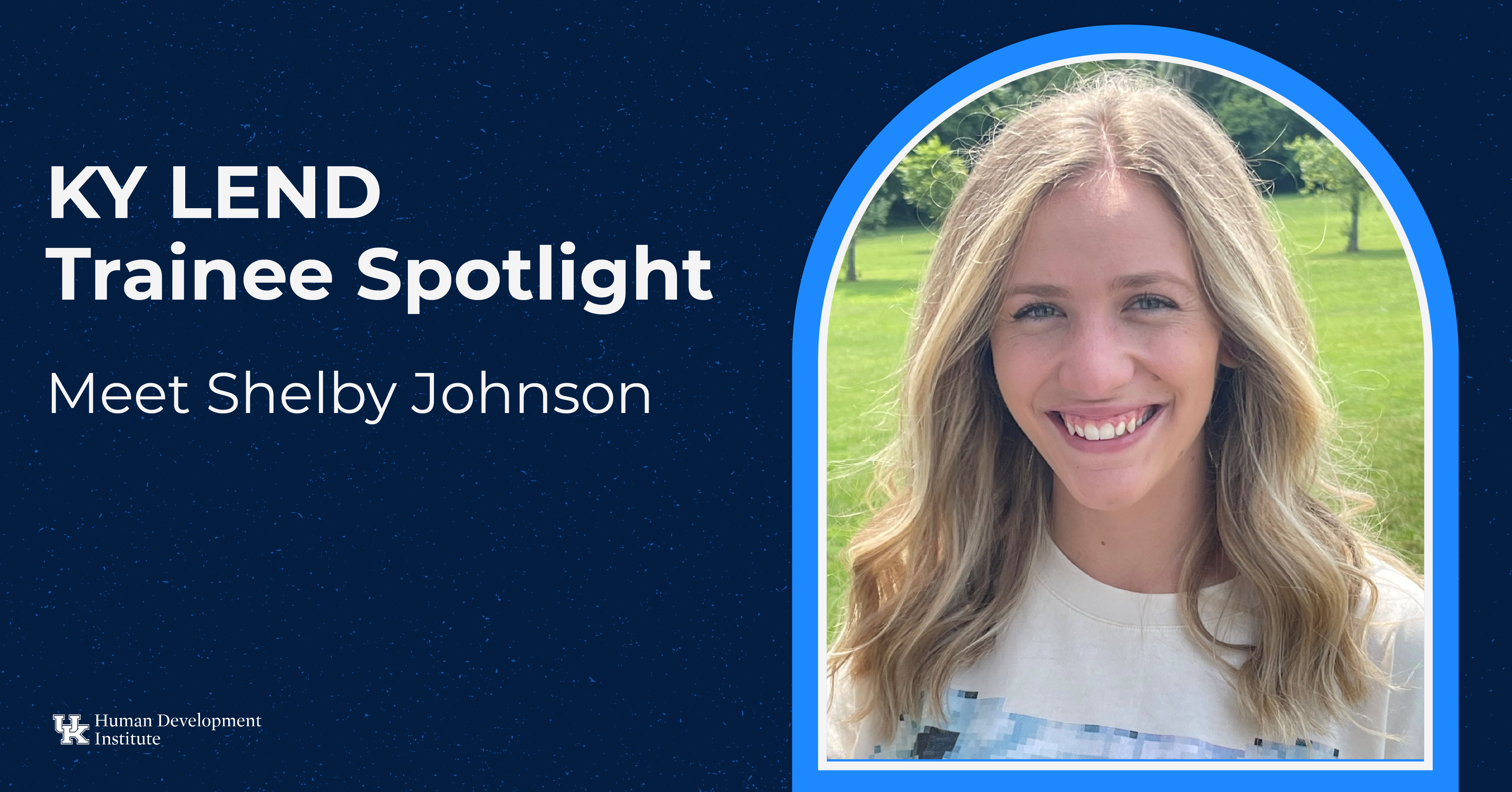 KYLEND Trainee Spotlight: Shelby Johnson. She has long blonde hair and a white t-shirt