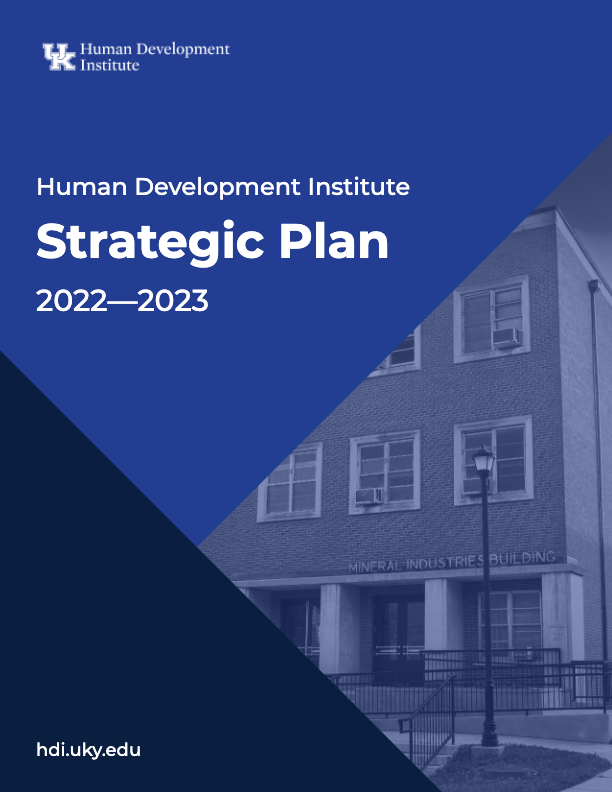 University of Kentucky Human Development Institute releases 2022-2023 Strategic Plan