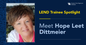 LEND Trainee Spotlight: Meet Hope Leet Dittmeier
