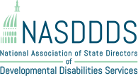 The National Association of State Directors of Developmental Disabilities Services