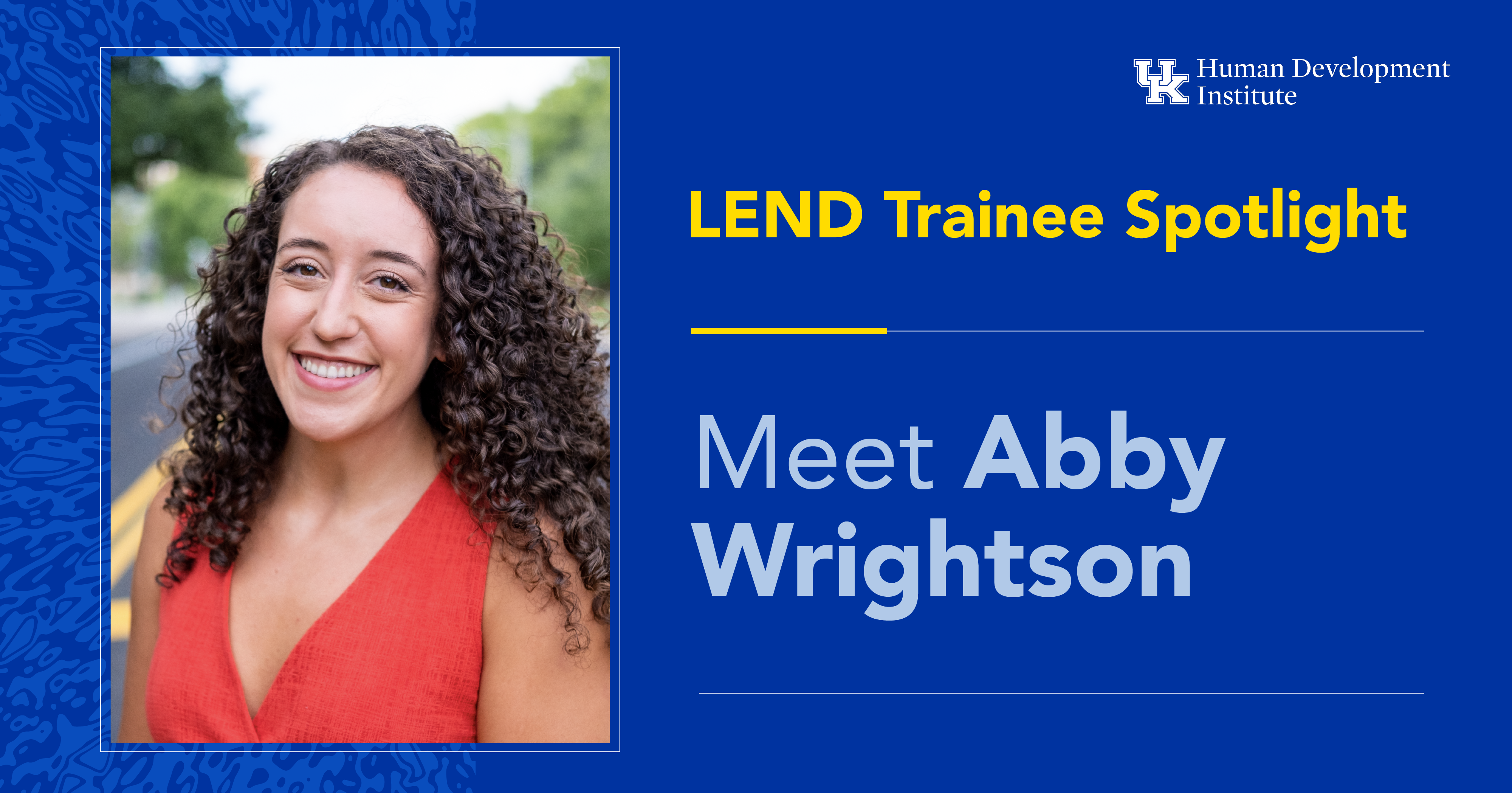 KYLEND Trainee Spotlight: Abby Wrightson