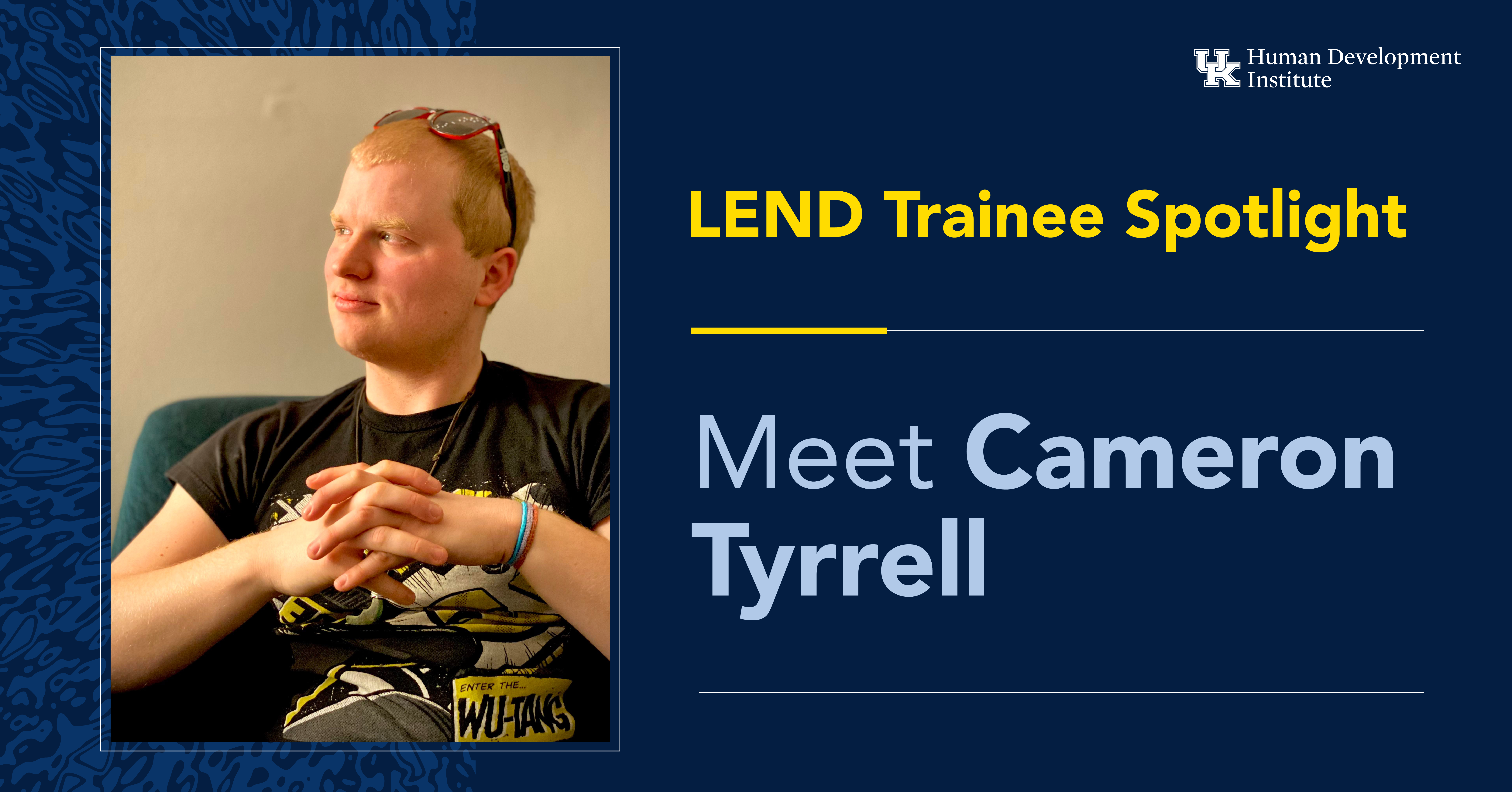 KYLEND Trainee Spotlight: Cameron Tyrrell