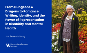 From Dungeons & Dragons to Romance: Writing, Identity, and the Power of Representation in Disability and Mental Health